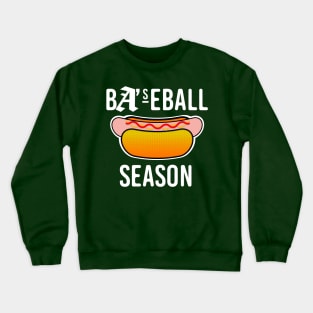 Baseball Season - Hotdog (white) Crewneck Sweatshirt